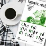 cho toi xin mot ve di tuoi tho 150x150 - Top 3 truyện teen tình yêu hay nhất