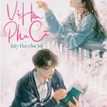 Vị hôn phu cũ - hãy tha cho tôi!